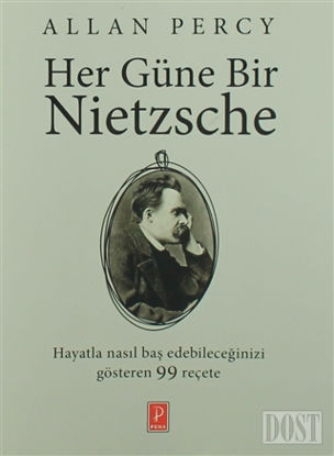 Her Güne Bir Nietzsche